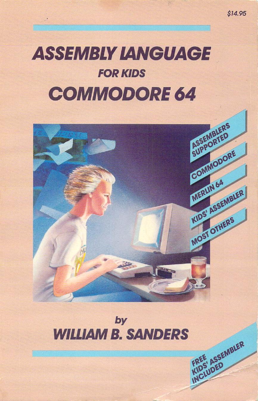 Assembly Language For Kids Commodore 64 (1984) by Unknown