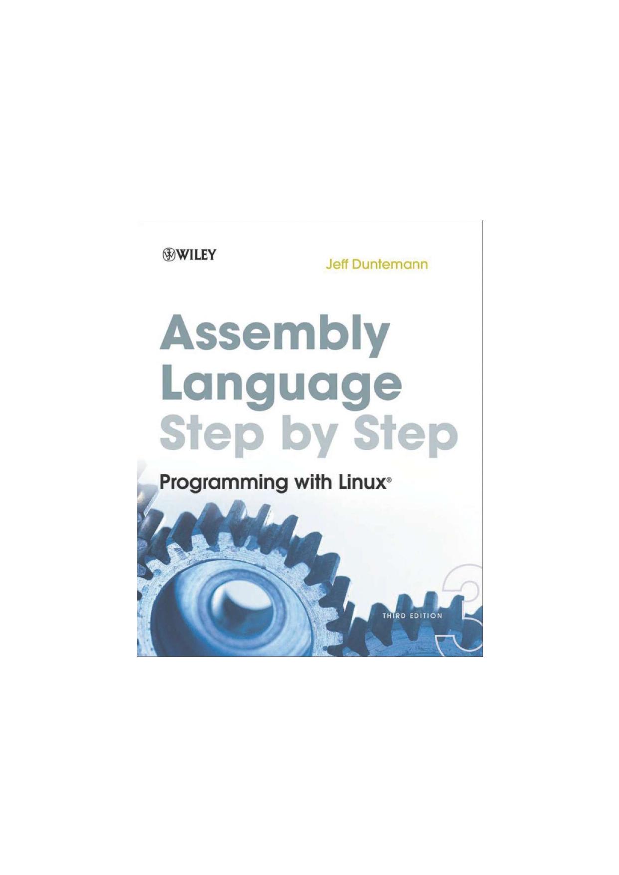 Assembly Language Step By Step 3rd Edition Programming With Linux by Unknown
