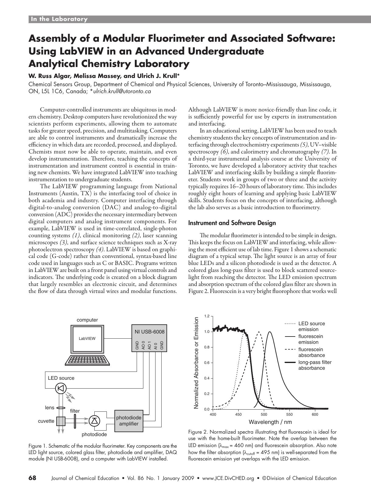 Assembly of a Modular Fluorimeter and Associated Software: Using LabVIEW in an Advanced Undergraduate Analytical Chemistry Laboratory by W. Russ Algar Melissa Massey and Ulrich J. Krull