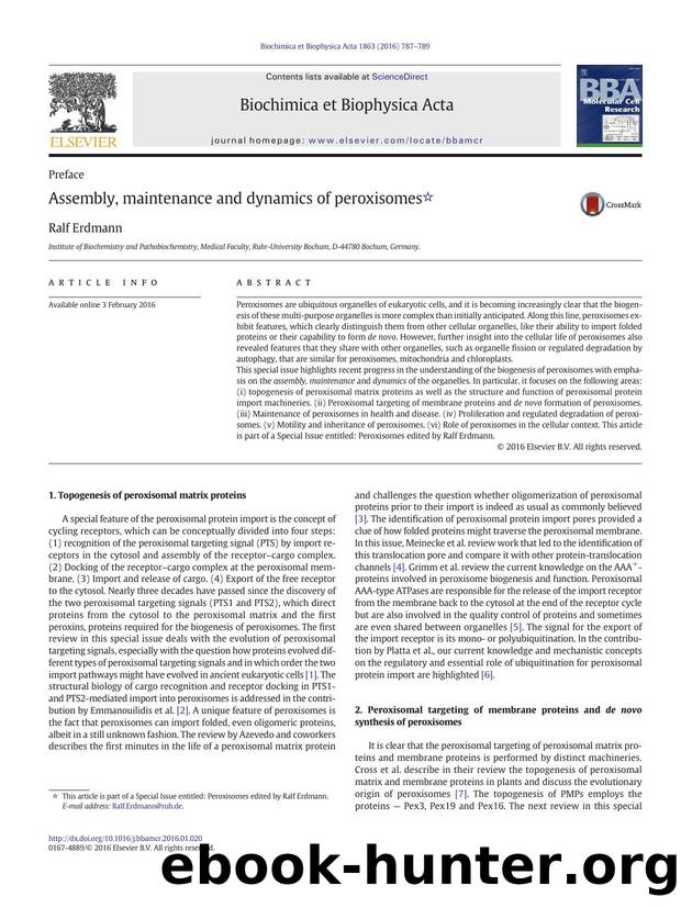 Assembly, maintenance and dynamics of peroxisomes by Ralf Erdmann