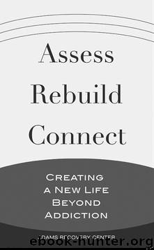 Assess, Rebuild, Connect by Adams Recovery Center