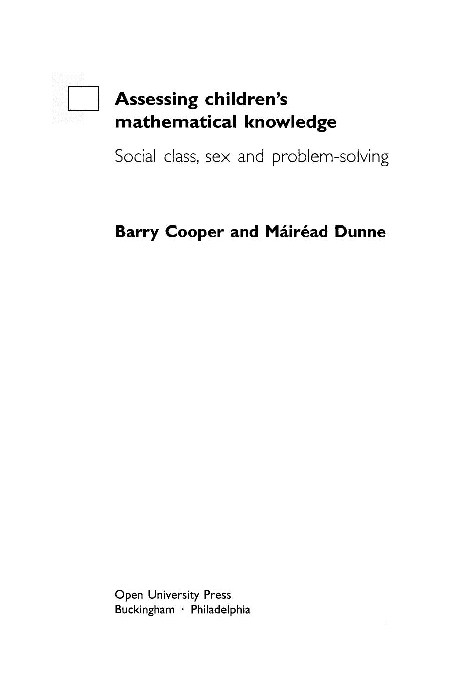 Assessing Children's Mathematical Knowledge: Social Class, Sex and Problem-Solving by Barry Cooper Mairead Dunne
