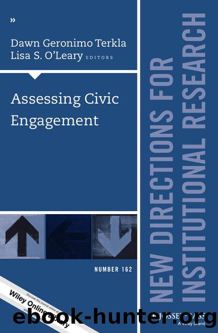 Assessing Civic Engagement : New Directions for Institutional Research, Number 162 by Lisa S. O'Leary; Dawn Geronimo Terkla; Dawn Geronimo Terkla