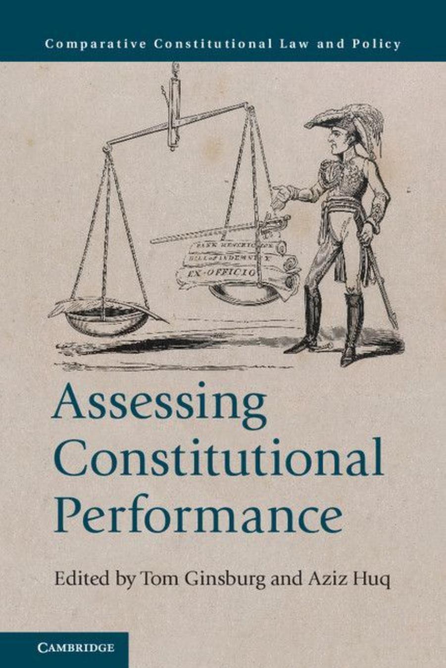 Assessing Constitutional Performance by Ginsburg Tom (Editor) & Huq Aziz Z. (Editor)