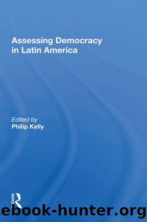 Assessing Democracy in Latin America: A Tribute to Russell H. Fitzgibbon by Philip Kelly
