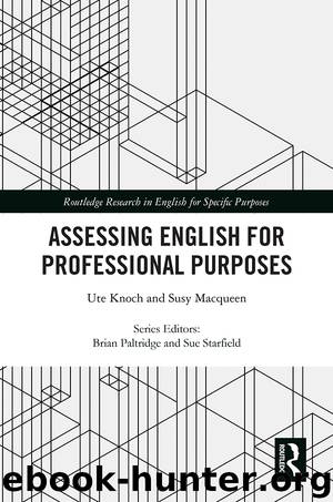 Assessing English for Professional Purposes by Knoch Ute;Macqueen Susy;