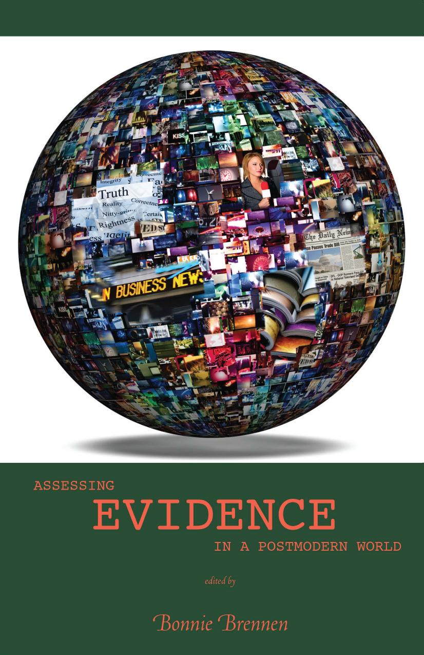 Assessing Evidence in a Postmodern World by Bonnie Brennen