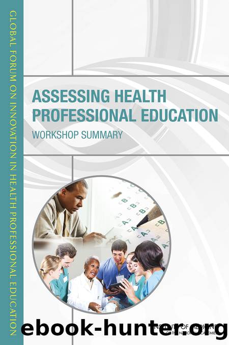 Assessing Health Professional Education: Workshop Summary by Patricia A. Cuff