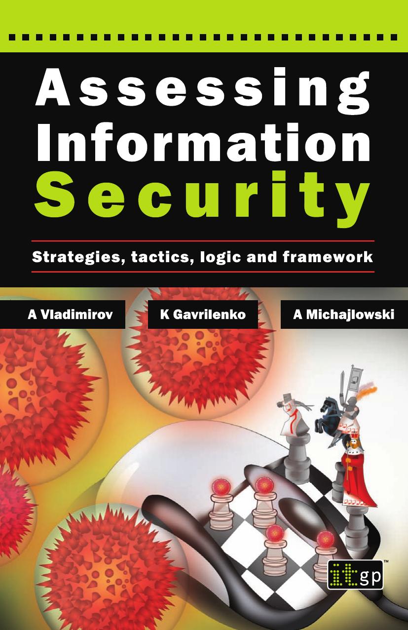 Assessing Information Security Strategies Tactics Logic and Framework by Andrew Vladimirov Konstantin Gavrilenko Andriej Michajlowski