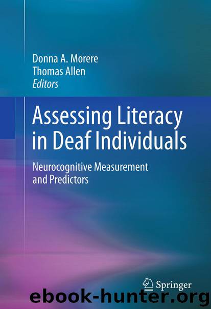 Assessing Literacy in Deaf Individuals by Donna A. Morere & Thomas Allen