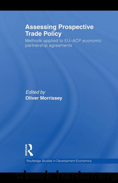 Assessing Prospective Trade Policy : Methods Applied to EU-ACP Economic Partnership Agreements by Oliver Morrissey