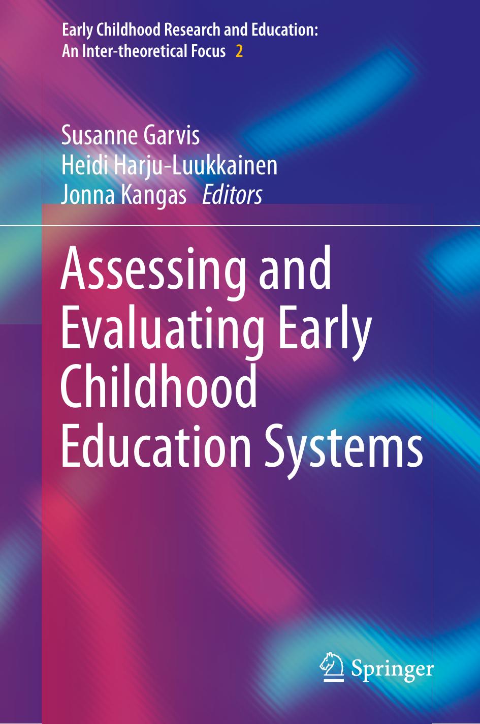 Assessing and Evaluating Early Childhood Education Systems by unknow