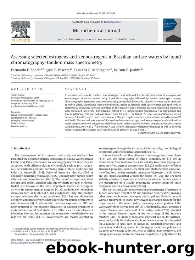 Assessing selected estrogens and xenoestrogens in Brazilian surface waters by liquid chromatographyâtandem mass spectrometry by Fernando F. Sodré; Igor C. Pescara; Cassiana C. Montagner; Wilson F. Jardim