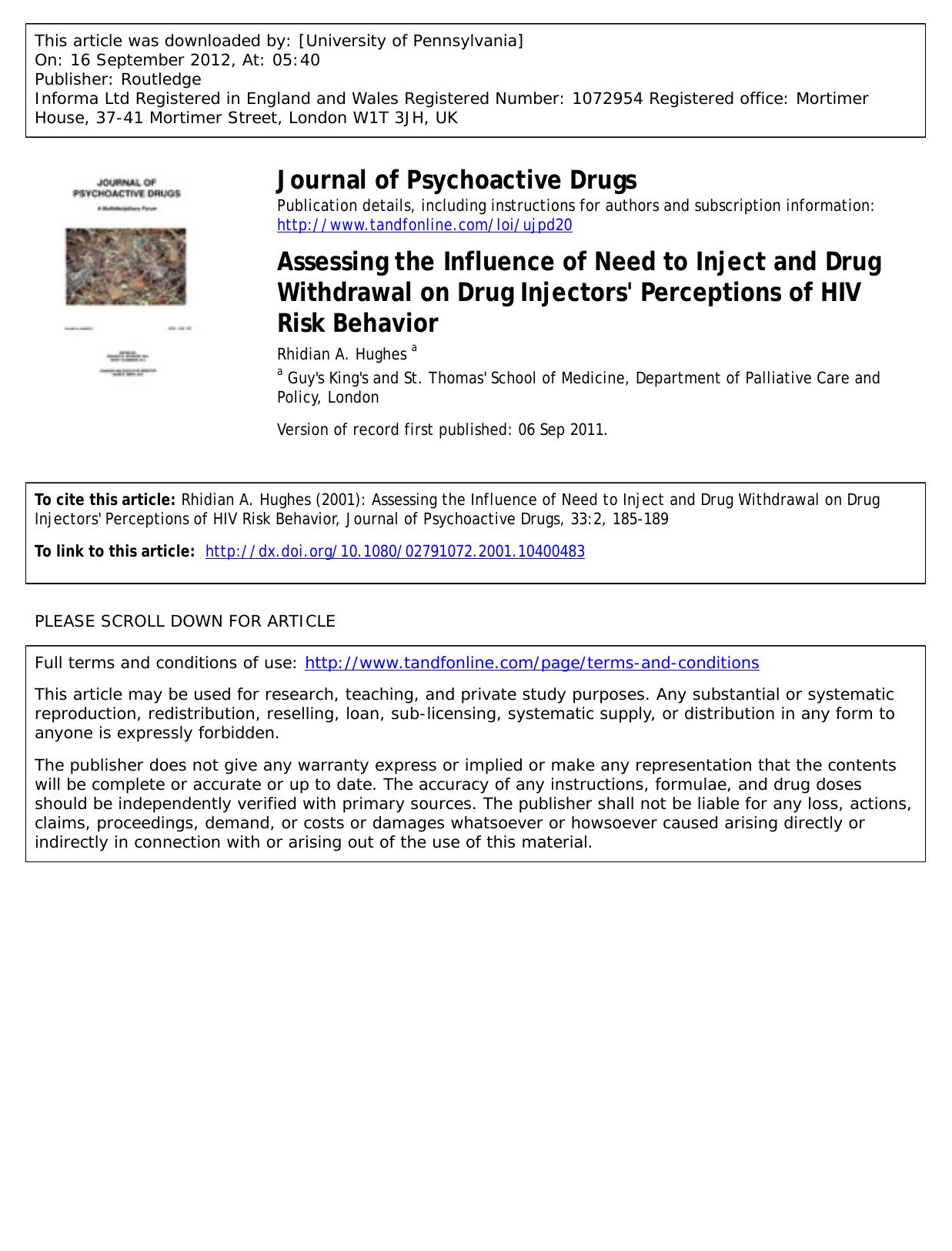 Assessing the Influence of Need to Inject and Drug Withdrawal on Drug Injectors' Perceptions of HIV Risk Behavior by Rhidian A. Hughes a rhidian.hughes@ukonline.co.uk