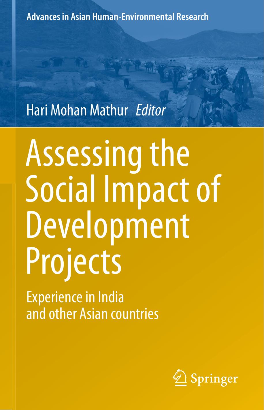Assessing the Social Impact of Development Projects: Experience in India and Other Asian Countries by Hari Mohan Mathur (eds.)