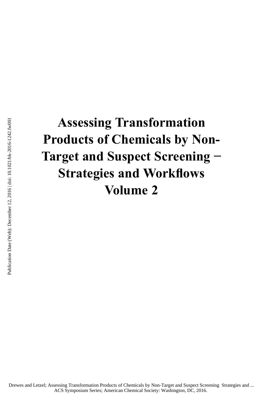 Assessing transformation products of chemicals by non-target and suspect screening : strategies and workflows v2 by Drewes Jörg E.; Letzel Thomas