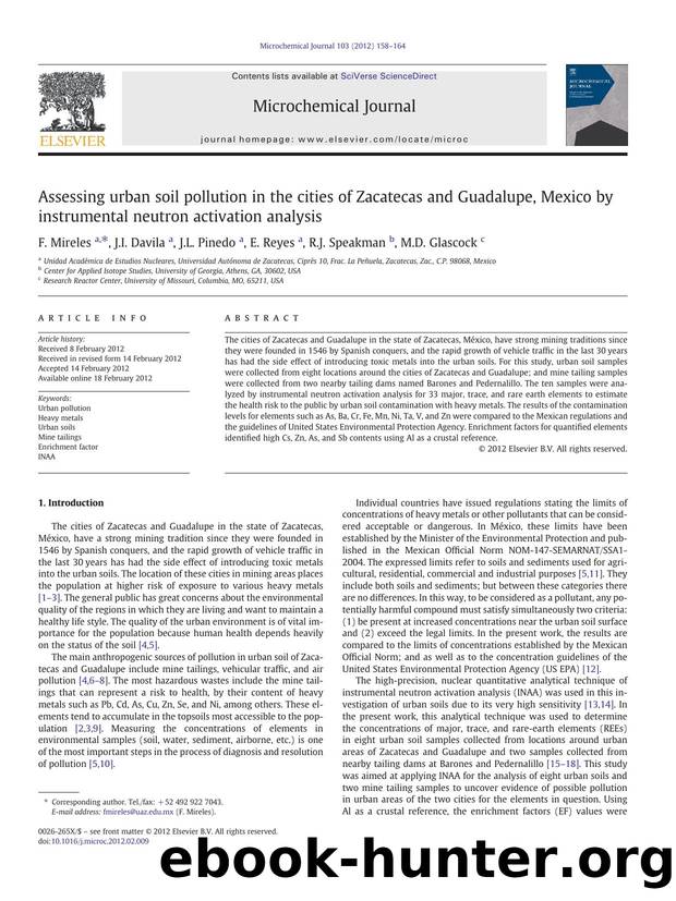 Assessing urban soil pollution in the cities of Zacatecas and Guadalupe, Mexico by instrumental neutron activation analysis by F. Mireles & J.I. Davila & J.L. Pinedo & E. Reyes & R.J. Speakman & M.D. Glascock