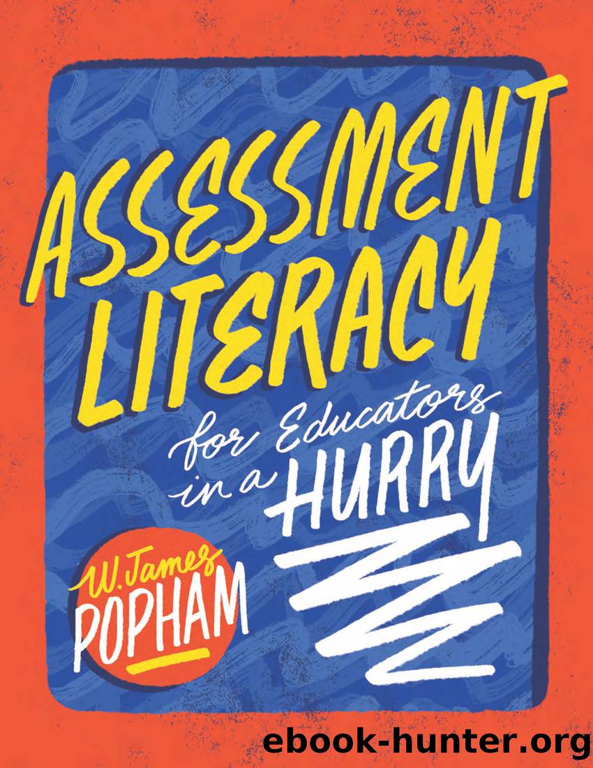 Assessment Literacy for Educators in a Hurry by Popham W. James;