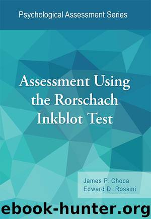 Assessment Using the Rorschach Inkblot Test (Psychological Assessment Series) by Rossini Edward D. & Choca James P