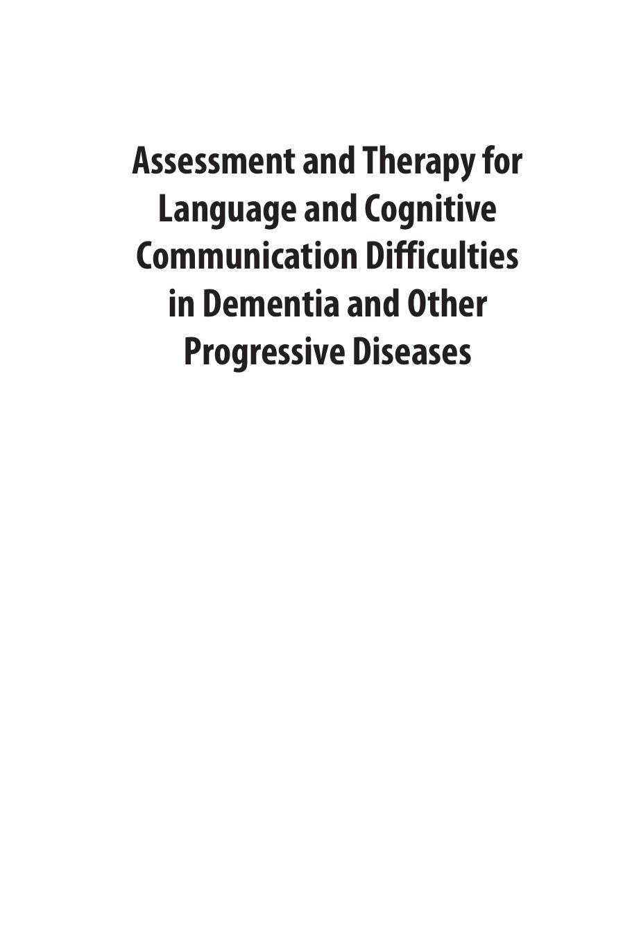 Assessment and Therapy for Language and Cognitive Communication Difficulties in Dementia and Other Progressive Diseases by Anna Volkmer