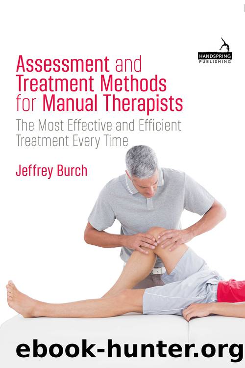 Assessment and Treatment Methods for Manual Therapists by Burch Jeffrey;Anthony Peter;