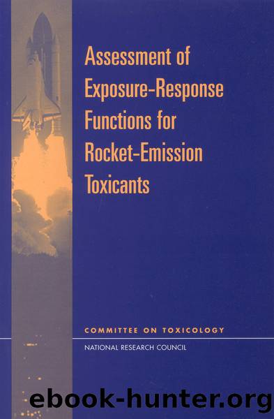 Assessment of Exposure-Response Functions for Rocket-Emission Toxicants by Subcommittee on Rocket-Emission Toxicants
