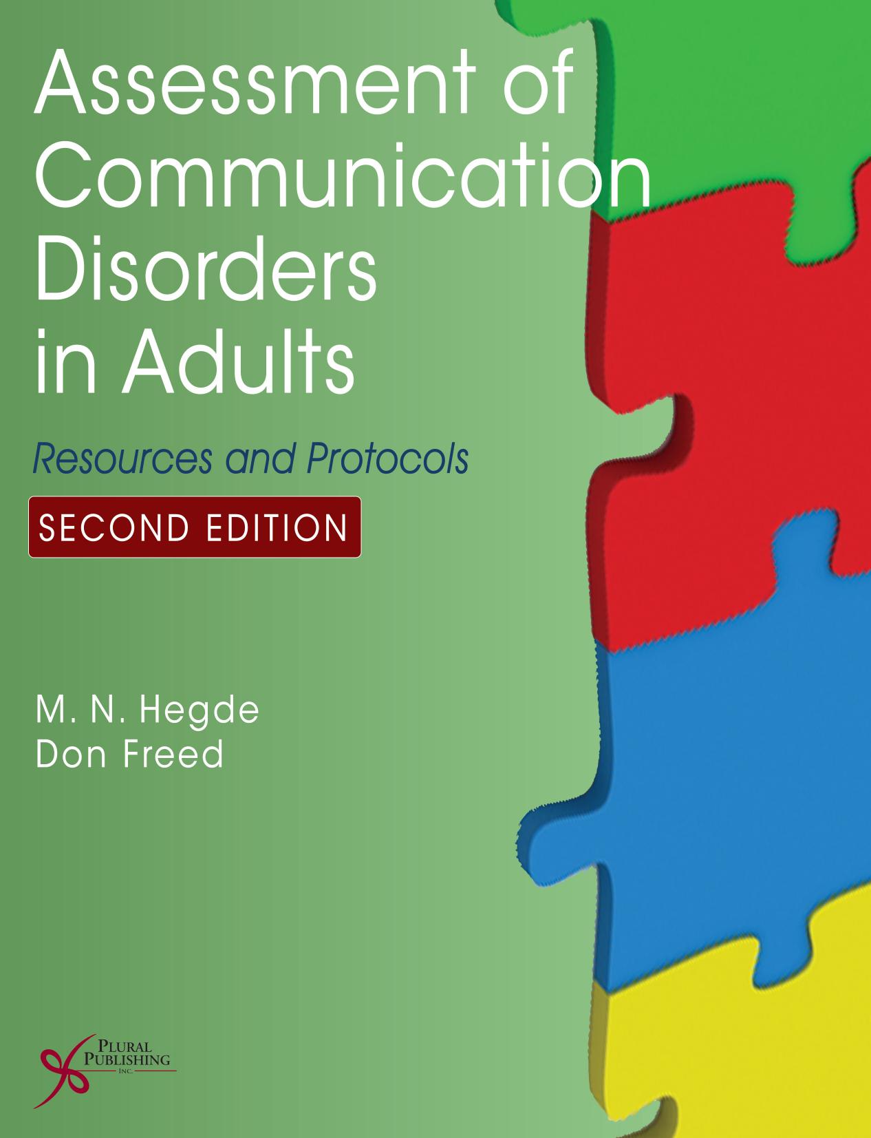 Assessment of communication disorders in adults : resources and protocols by Mahabalagiri N. Hegde; Donald B. Freed