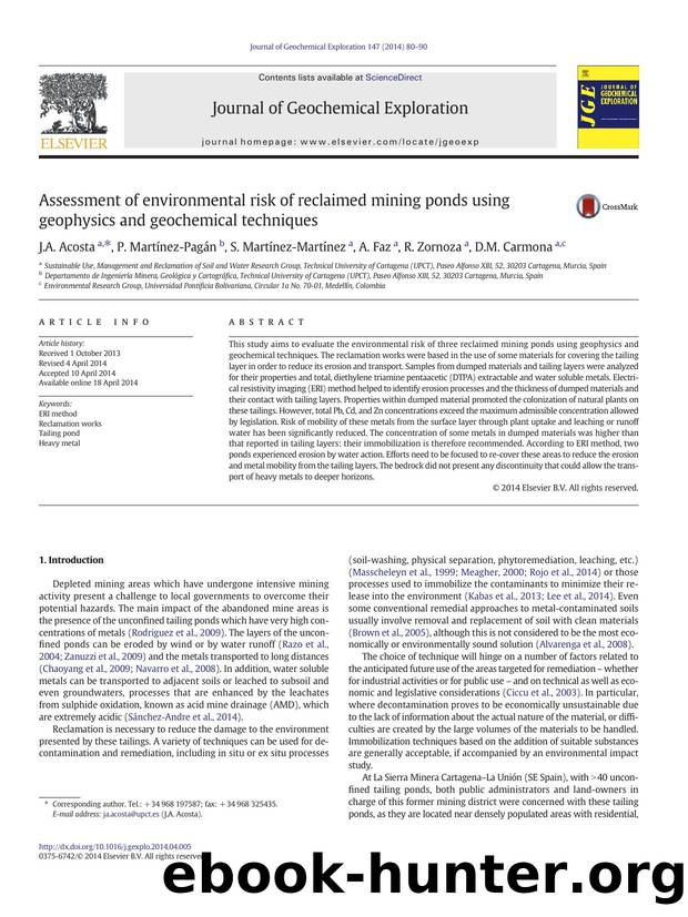 Assessment of environmental risk of reclaimed mining ponds using geophysics and geochemical techniques by J.A. Acosta & P. Martínez-Pagán & S. Martínez-Martínez & A. Faz & R. Zornoza & D.M. Carmona