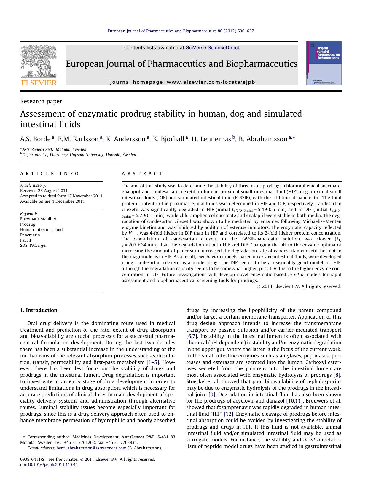 Assessment of enzymatic prodrug stability in human, dog and simulated intestinal fluids by A.S. Borde & E.M. Karlsson & K. Andersson & K. Björhall & H. Lennernäs & B. Abrahamsson