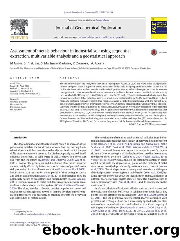 Assessment of metals behaviour in industrial soil using sequential extraction, multivariable analysis and a geostatistical approach by M Gabarrón & A. Faz & S. Martínez-Martínez & R. Zornoza & J.A. Acosta