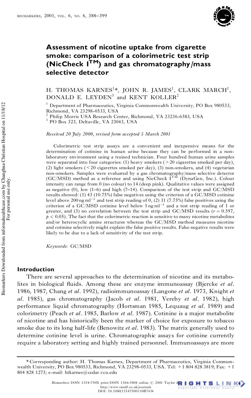 Assessment of nicotine uptake from cigarette smoke: comparison of a colorimetric test strip (NicCheck Iâ¢) and gas chromatographymass selective detector by H. Thomas Karnes John R. James Clark March Donald E. Leyden & Kent Koller