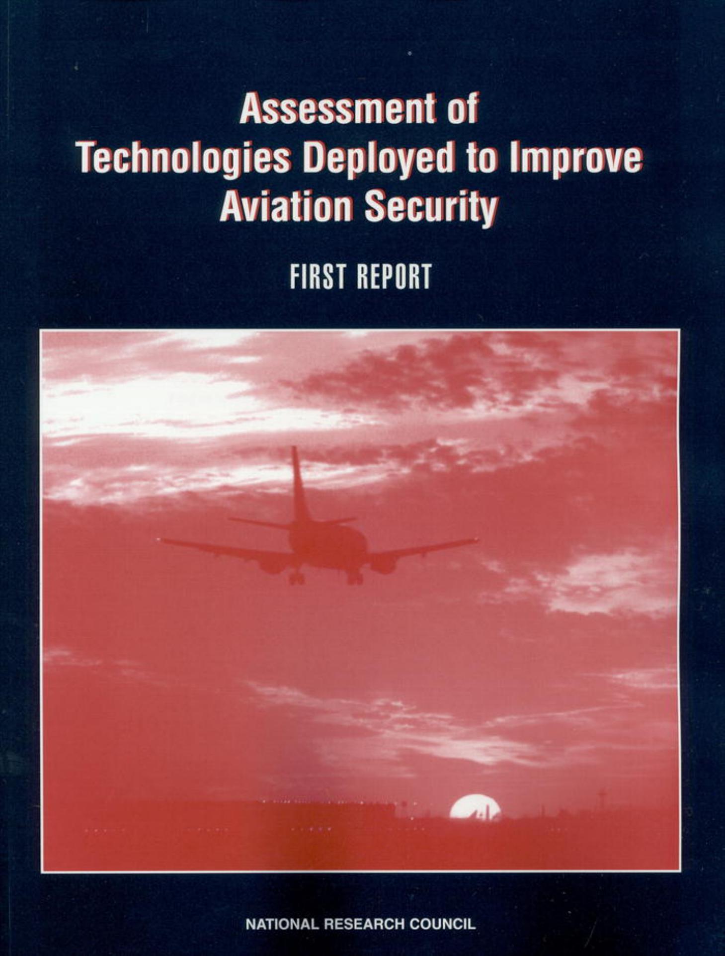 Assessment of technologies deployed to improve aviation security. by unknow