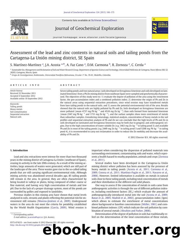 Assessment of the lead and zinc contents in natural soils and tailing ponds from the Cartagena-La UniÃ³n mining district, SE Spain by S. Martínez-Martínez & J.A. Acosta & A. Faz Cano & D.M. Carmona & R. Zornoza & C. Cerda