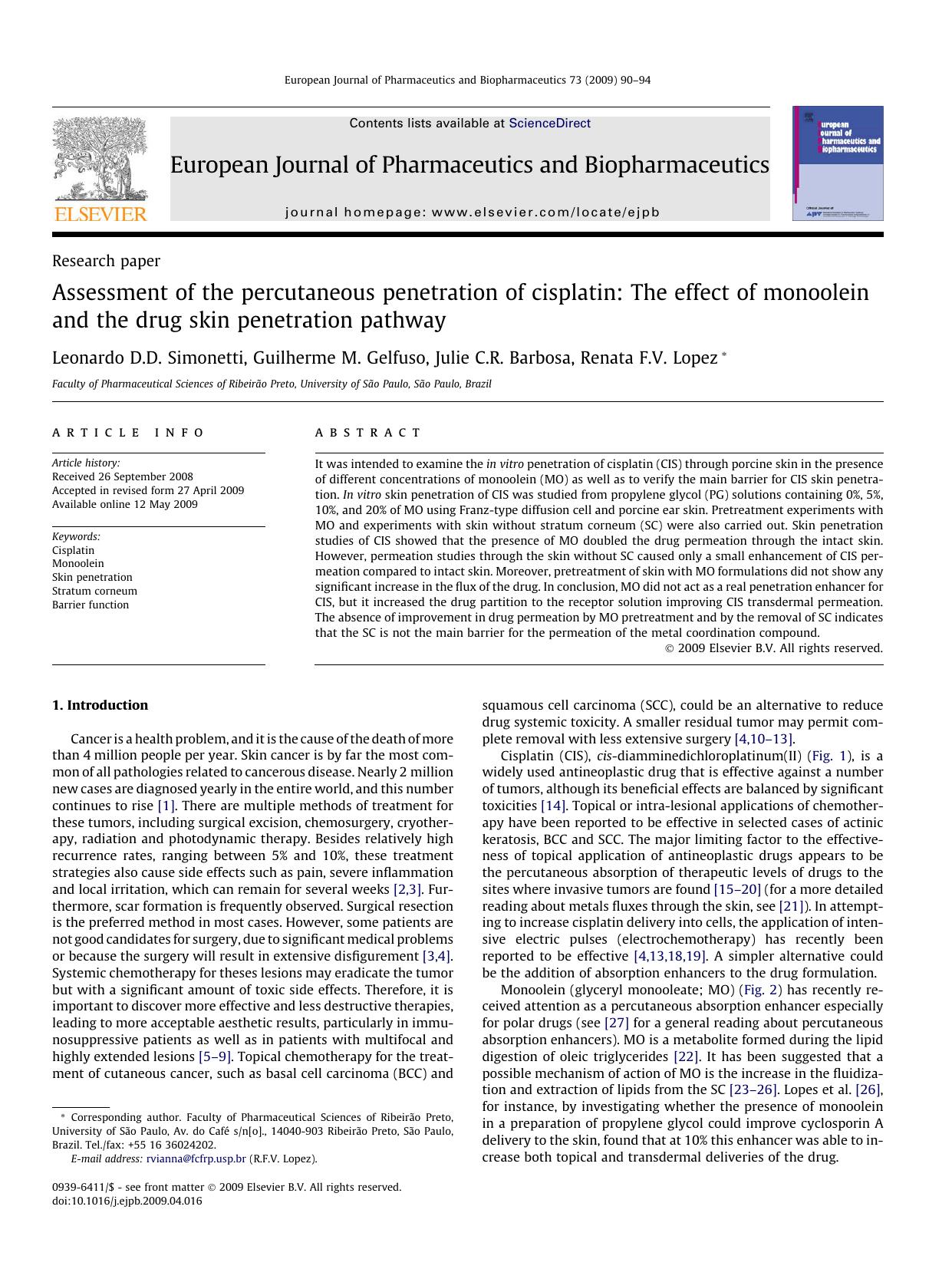 Assessment of the percutaneous penetration of cisplatin: The effect of monoolein and the drug skin penetration pathway by Leonardo D.D. Simonetti; Guilherme M. Gelfuso; Julie C.R. Barbosa; Renata F.V. Lopez