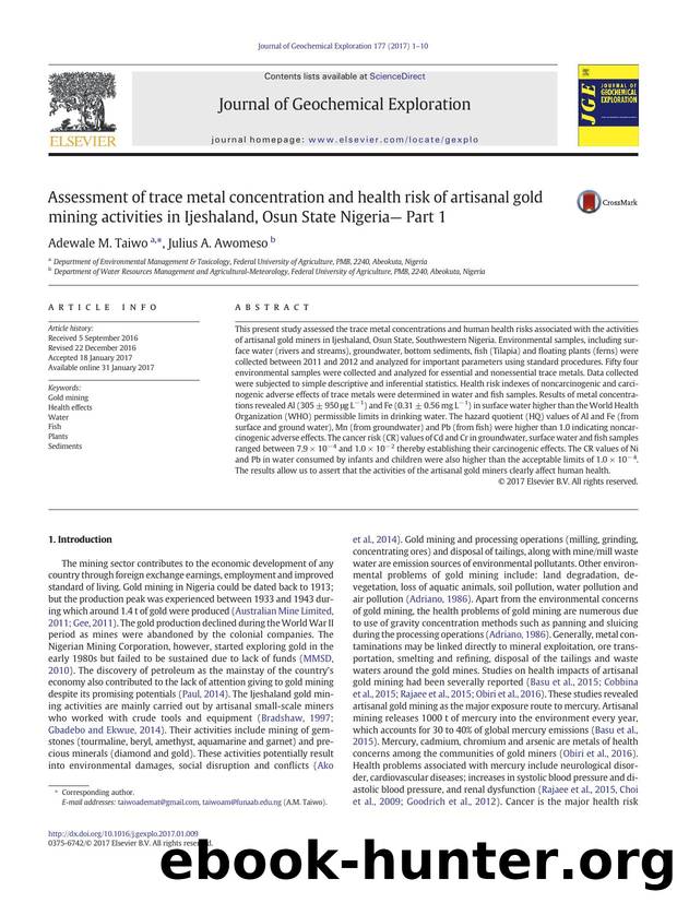 Assessment of trace metal concentration and health risk of artisanal gold mining activities in Ijeshaland, Osun State Nigeriaâ Part 1 by Adewale M. Taiwo & Julius A. Awomeso