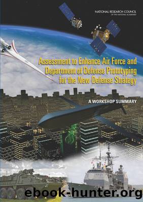 Assessment to Enhance Air Force and Department of Defense Prototyping for the New Defense Strategy by Norman M. Haller