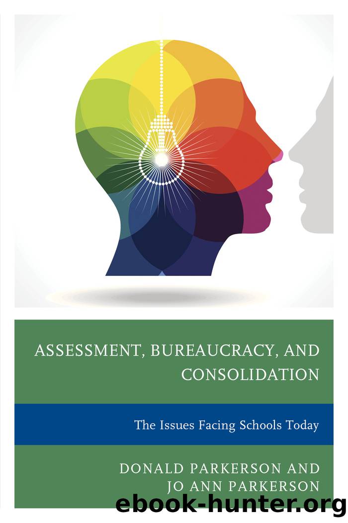 Assessment, Bureaucracy, and Consolidation by Parkerson Donald;Parkerson Jo Ann;