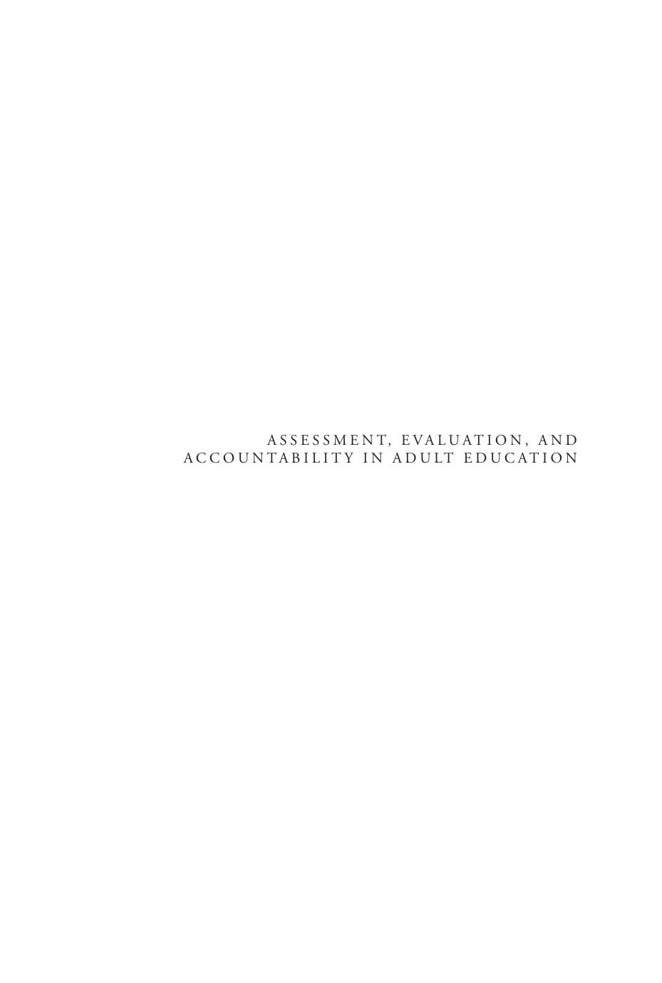 Assessment, Evaluation, and Accountability in Adult Education by Lilian H. Hill; Amy Rose