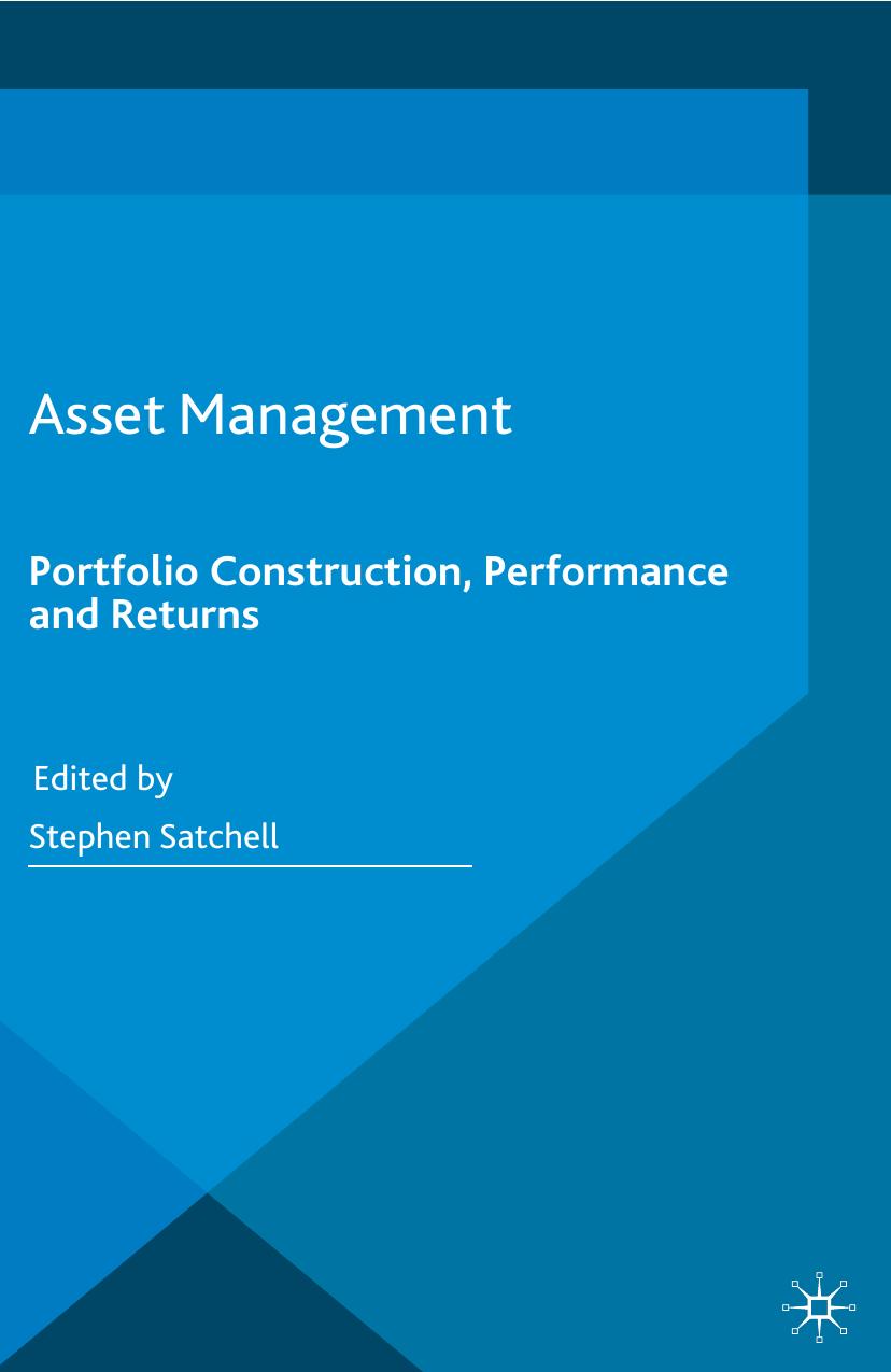 Asset Management: Portfolio Construction, Performance and Returns by Stephen Satchell (eds.)