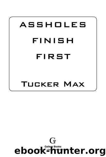 Assholes Finish First by Max Tucker