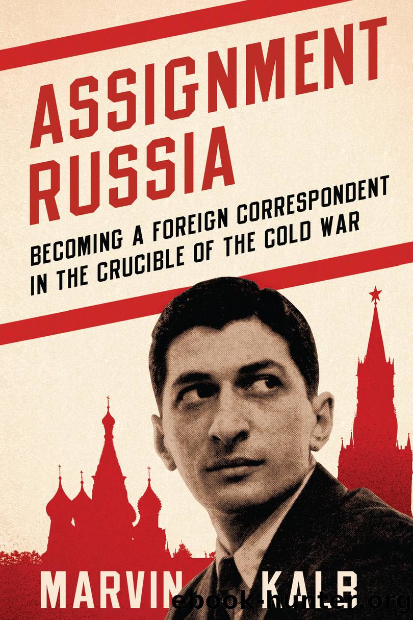 Assignment Russia by Marvin Kalb;