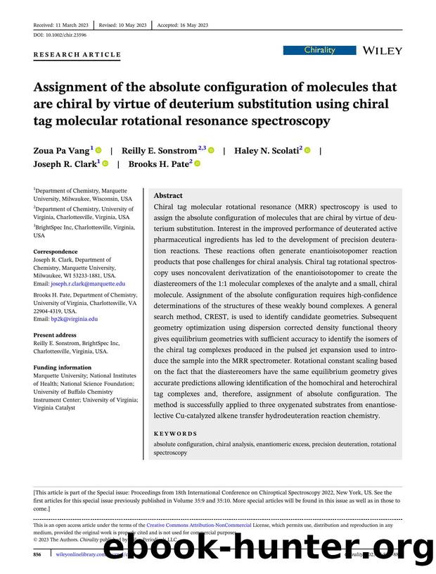 Assignment of the absolute configuration of molecules that are chiral by virtue of deuterium substitution using chiral tag molecular rotational resonance spectroscopy by Zoua Pa Vang Reilly E. Sonstrom Haley N. Scolati Joseph R. Clark Brooks H. Pate
