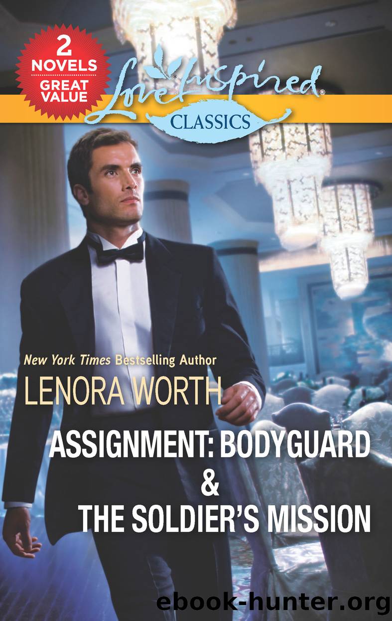 Assignment--Bodyguard & the Soldier's Mission by Lenora Worth