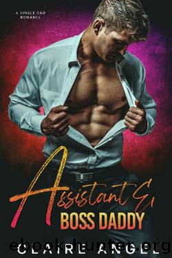 Assistant & Boss Daddy by Claire Angel