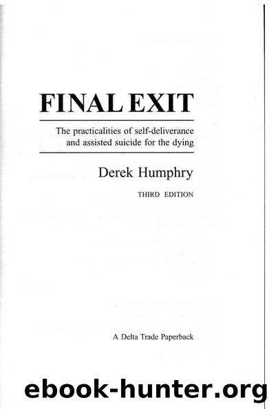 Assisted Final Exit Practicalities of Self-Deliverance and Assisted Suicide for the Dying 2002 by Derek Humphry