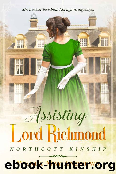 Assisting Lord Richmond: A Proper Regency Romance Adventure by Wendy May Andrews