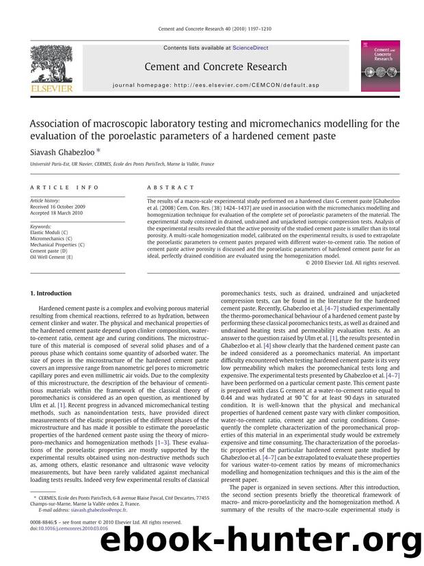 Association of macroscopic laboratory testing and micromechanics modelling for the evaluation of the poroelastic parameters of a hardened cement paste by Siavash Ghabezloo