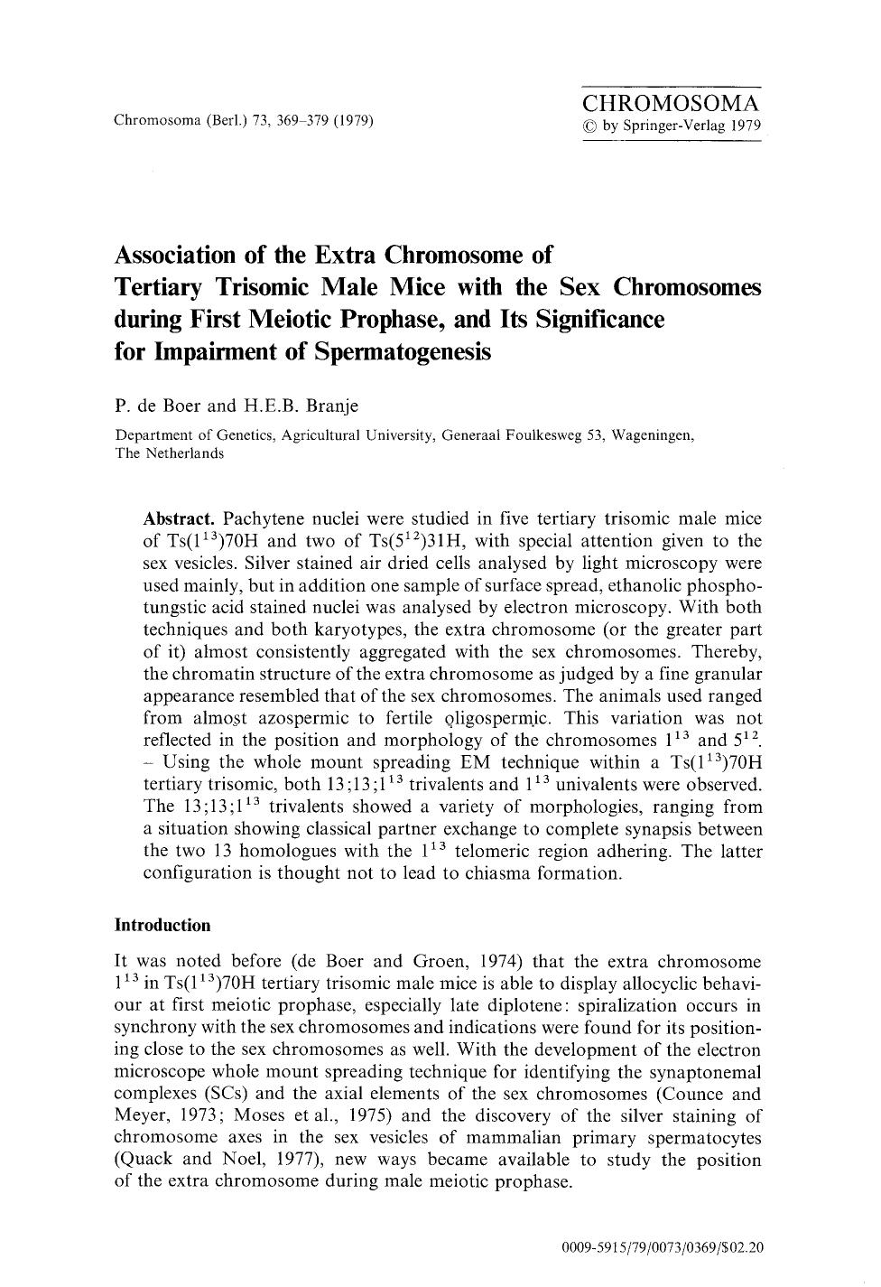 Association of the extra chromosome of tertiary trisomic male mice with the sex chromosomes during first meiotic prophase, and its significance for impairment of spermatogenesis by Unknown
