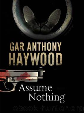Assume Nothing by Gar Anthony Haywood