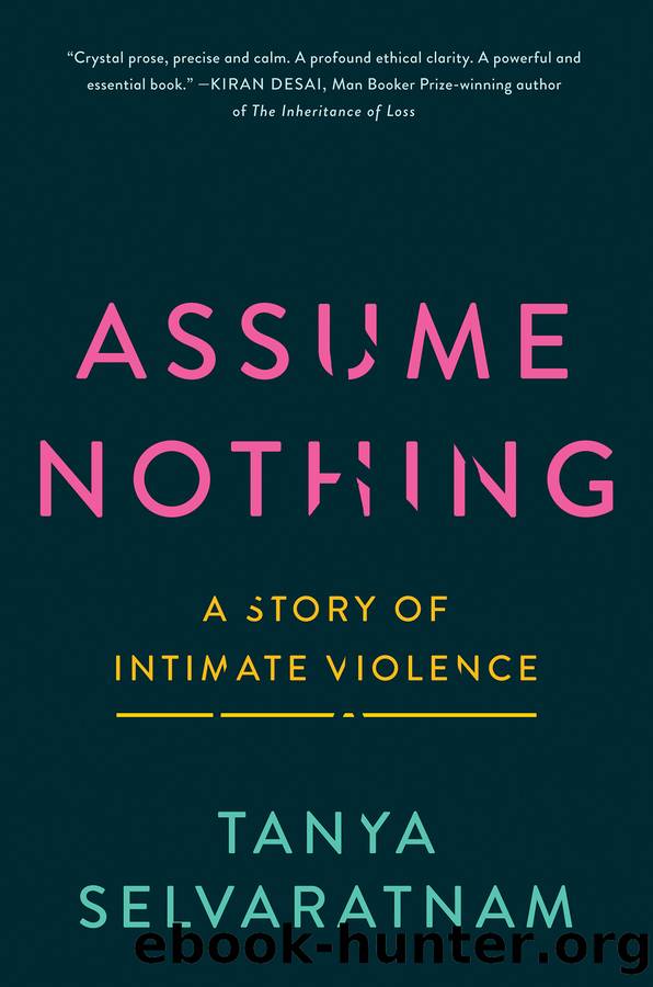 Assume Nothing by Tanya Selvaratnam
